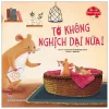 Bên Con Mỗi Ngày - Tớ Không Nghịch Dại Nữa! (2020) - Trung Tâm Giáo Dục Nhi Đồng Dino Little Q