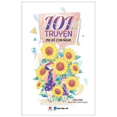 101 Truyện Mẹ Kể Con Nghe - Quyển 2 (2019) - Vân Anh