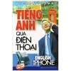 Tiếng Anh Qua Điện Thoại - Kèm CD (2008) - Andrew Thomas