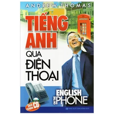 Tiếng Anh Qua Điện Thoại - Kèm CD (2008) - Andrew Thomas