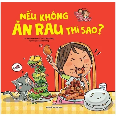 Bé Khoẻ Mỗi Ngày - Nếu Không Ăn Rau Thì Sao? (2019) - Hoàng Hoành, Kẹo Bông, Lan Phương
