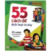 55 Cách Để Kích Hoạt Tư Duy (2015) - XACT