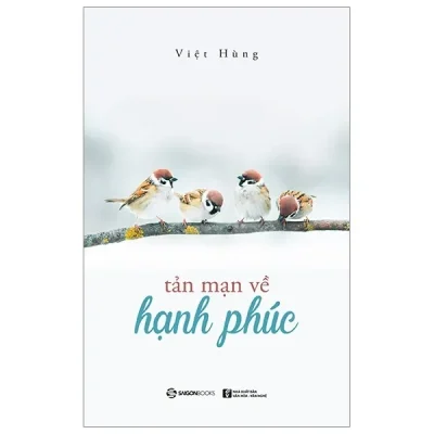 Tản Mạn Về Hạnh Phúc (2019) - Việt Hùng