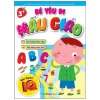 Bé Yêu Đi Mẫu Giáo - Rèn Luyện IQ (A) (2012) - Nhiều Tác Giả