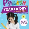 Pomath - Toán Tư Duy Cho Trẻ Em 4-6 Tuổi - Tập 5 (2018) - PGS TS Chu Cẩm Thơ