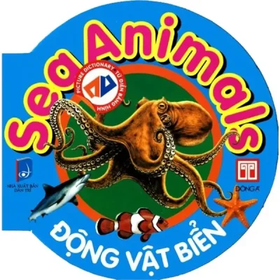 Từ Điển Anh - Việt Bằng Hình: Sea Animals - Động Vật Biển (2017)