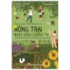 Nông Trại Nuôi Sống Chúng Ta (2020) - Nancy Castaldo, Ginni Hsu