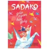 Sadako Gấp Ngàn Hạc Giấy (2020) - Eleanor Coerr, Ronald Himler