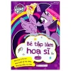 My Little Pony - Bé Tập Làm Họa Sĩ (Quyển 2) (2018) - Nhiều Tác Giả