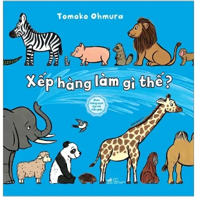 Ehon Thông Minh Cho Trẻ Mẫu Giáo: Xếp Hàng Làm Gì Thế? (2019) - Ohmura Tomoko
