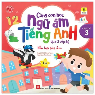 Cùng Con Học Ngữ Âm Tiếng Anh Qua 3 Cấp Độ - Hỗn Hợp Phụ Âm (2022) - MIS Editorial Team