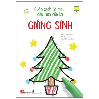 Cuốn Sách Tô Màu Đầu Tiên Của Tớ - Giáng Sinh (2022) - Jenny Brown, Kirsteen Robson
