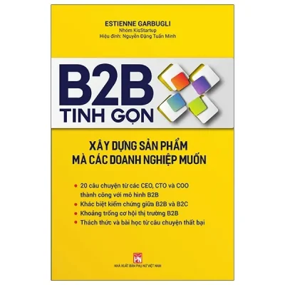B2B Tinh Gọn - Xây Dựng Sản Phẩm Mà Các Doanh Nghiệp Muốn (2020) - Estienne Garbugli