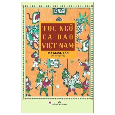 Tục Ngữ Ca Dao Việt Nam (2022) - Mã Giang Lân