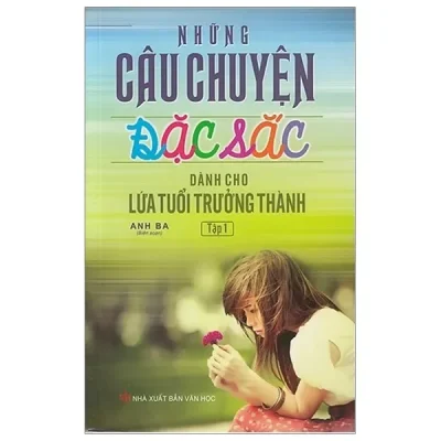 Những Câu Chuyện Đặc Sắc Dành Cho Lứa Tuổi Trưởng Thành - Tập 1 (2018) - Anh Ba