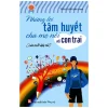 Những Tâm Huyết Cha Mẹ Nói Với Con Trai (2013) - Trần Quân