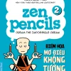 Zen Pencils 2 - Biếm Họa Mơ Điều Không Tưởng (2019) - Gavin Aling Than