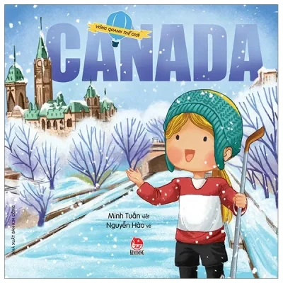 Vòng Quanh Thế Giới - Canada (2021) - Nguyễn Hào, Minh Tuấn