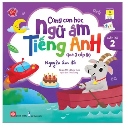 Cùng Con Học Ngữ Âm Tiếng Anh Qua 3 Cấp Độ - Nguyên Âm Đôi (2022) - MIS Editorial Team