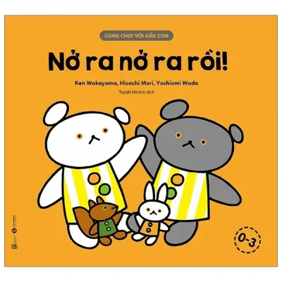 Cùng Chơi Với Gấu Con - Nở Ra Nở Ra Rồi! (0-3) (2020) - Ken Wakayama, Hisashi Mori, Yoshiomi Wada