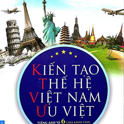Kiến Tạo Thế Hệ Việt Nam Ưu Việt (2017) - John Vũ