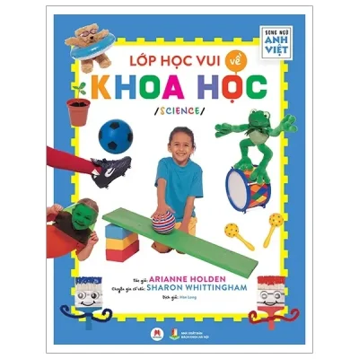 Lớp Học Vui Về Khoa Học - Science (2019) - Arianne Holden, Sharon Whittingham