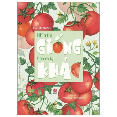 Nhìn Thì Giống Hóa Ra Lại Khác (2021) - Hà Kim Ngân