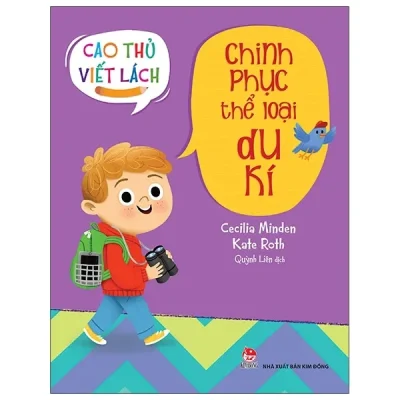 Cao Thủ Viết Lách - Chinh Phục Thể Loại Du Kí (2021) - Cecilia Minden, Kate Roth
