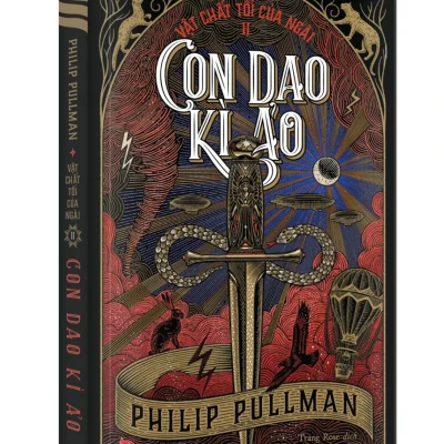 Vật Chất Tối Của Ngài - Tập 2 - Con Dao Kì Ảo (2019) - Philip Pullman