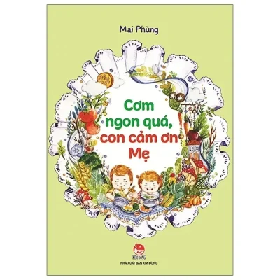 Cơm Ngon Quá, Con Cám Ơn Mẹ (2020) - Mai Phùng