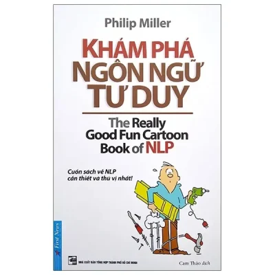 Khám Phá Ngôn Ngữ Tư Duy (2019) - Philip Miller