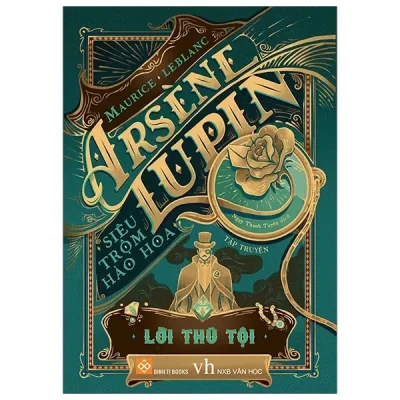 Arsène Lupin - Siêu Trộm Hào Hoa - Lời Thú Tội (2020) - Maurice Leblanc