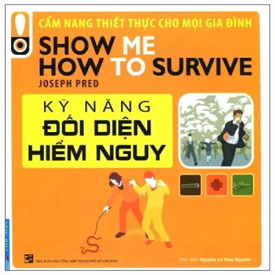 Kỹ Năng Đối Diện Hiểm Nguy (2017) - Nguyên Lê Hoài Nguyên