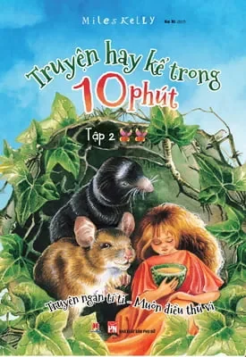 Truyện Hay Kể Trong 10 Phút - Tập 2 (2016) - Miles Kelly