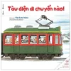 Ehon - Thực Phẩm Tâm Hồn Cho Bé - Tàu Điện Di Chuyển Nào (2021) - Naokata Mase