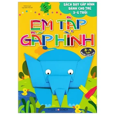 Em Tập Gấp Hình 3-4 Tuổi - Nâng Cao (2018) - Nhiều Tác Giả