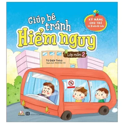 Giúp Bé Tránh Hiểm Nguy - Lớp Mầm 2 (2019) - Tứ Diệp Thảo