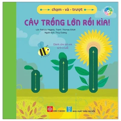 Chạm Và Trượt - Cây Trồng Lớn Rồi Kìa! (2021) - Patricia Hegarty, Thomas Elliott
