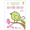 Cuốn Sách Tô Màu Đầu Tiên Của Tớ - Khu Vườn Xinh Đẹp (2022) - Jenny Brown, Kirsteen Robson