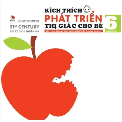Kích Thích Phát Triển Thị Giác Cho Bé - 6 Tháng Tuổi (2019) - 21st Century