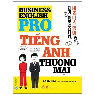 Business English Pro - Tiếng Anh Thương Mại (2021) - Aran Kim