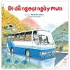 Ehon Thực Phẩm Tâm Hồn Cho Trẻ - Đi Dã Ngoại Ngày Mưa (2025) - Naokata Mase