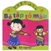 Bé Tập Tô Màu - Bé Ngoan (2019) - Nguyễn Thanh Nga