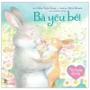 Yêu Thương Cho Con - Bà Yêu Bé (2021) - Helen Foster James, Petra Brown