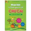 Nhận Biết Và Làm Quen Với Chữ Cái (Dành Cho Trẻ 4 - 5 Tuổi) (2013) - Nguyễn Thị Hương Giang