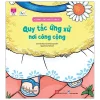 Kỹ Năng Sống Đầu Đời Cho Bé - Quy Tắc Ứng Xử Nơi Công Cộng (2021) - Thẩm Viên, Khương Tĩnh Á