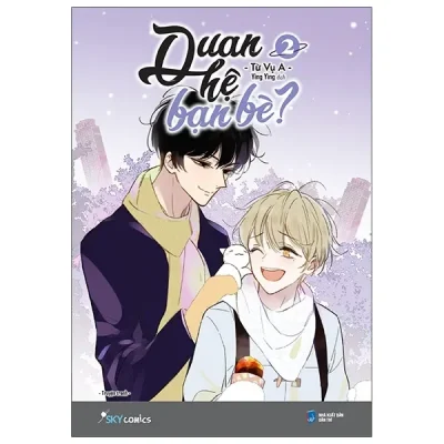 Quan Hệ Bạn Bè? - Tập 2 (2022) - Từ Vụ A
