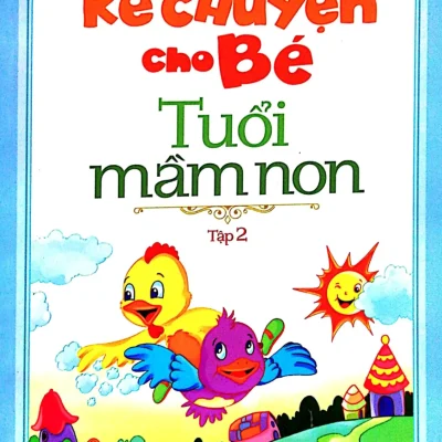 Kể Chuyện Cho Bé Tuổi Mầm Non T2 (Huy Hoàng) (2015) - Ngọc Phương