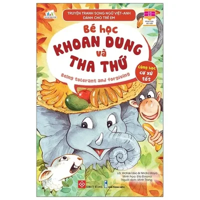 Truyện Tranh Song Ngữ Việt - Anh Dành Cho Trẻ Em - Cùng Học Cư Xử Tốt - Bé Học Khoan Dung Và Tha Thứ - Being Tolerant And Forgiving (2021) - Watiek Ideo, Nindia Maya, Ella Elviana