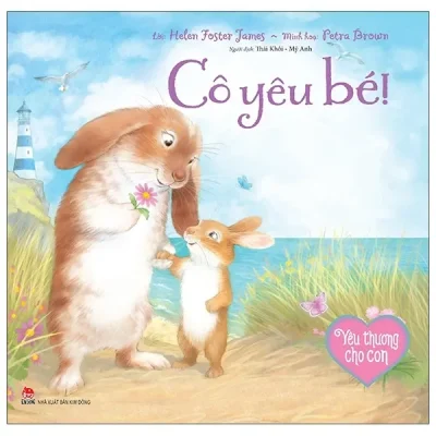 Yêu Thương Cho Con - Cô Yêu Bé (2021) - Helen Foster James, Petra Brown